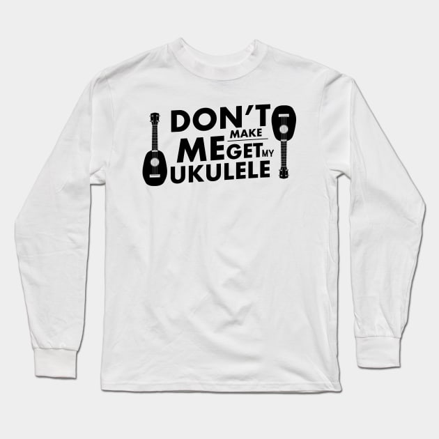 Ukulele Uke Music Gifts Long Sleeve T-Shirt by macshoptee